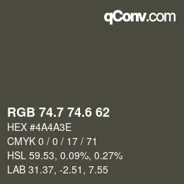 カラーコード: RGB 74.7 74.6 62 | qconv.com