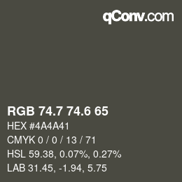 カラーコード: RGB 74.7 74.6 65 | qconv.com