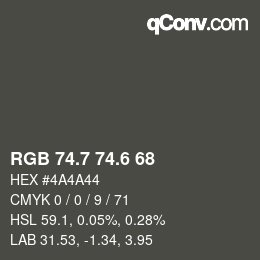 カラーコード: RGB 74.7 74.6 68 | qconv.com