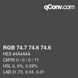カラーコード: RGB 74.7 74.6 74.6 | qconv.com