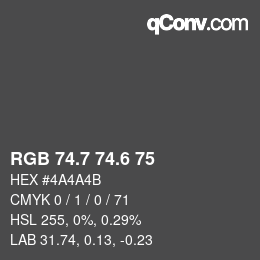 カラーコード: RGB 74.7 74.6 75 | qconv.com