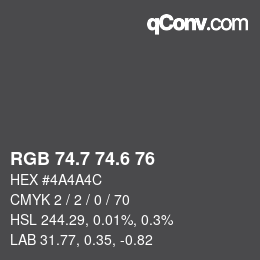 カラーコード: RGB 74.7 74.6 76 | qconv.com