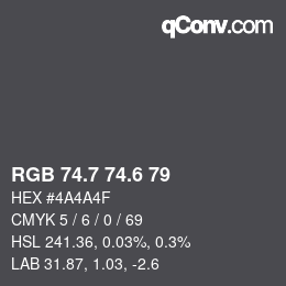 カラーコード: RGB 74.7 74.6 79 | qconv.com