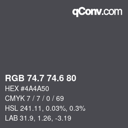 カラーコード: RGB 74.7 74.6 80 | qconv.com