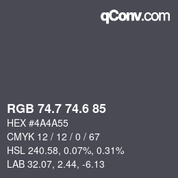 カラーコード: RGB 74.7 74.6 85 | qconv.com