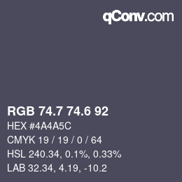 カラーコード: RGB 74.7 74.6 92 | qconv.com