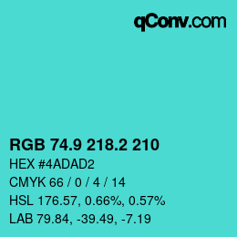 カラーコード: RGB 74.9 218.2 210 | qconv.com