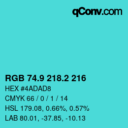 カラーコード: RGB 74.9 218.2 216 | qconv.com