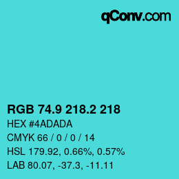 カラーコード: RGB 74.9 218.2 218 | qconv.com