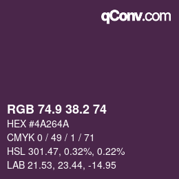 カラーコード: RGB 74.9 38.2 74 | qconv.com