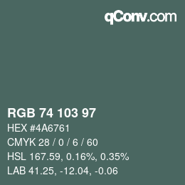 Color code: RGB 74 103 97 | qconv.com