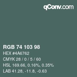 Color code: RGB 74 103 98 | qconv.com