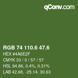 カラーコード: RGB 74 110.6 47.6 | qconv.com