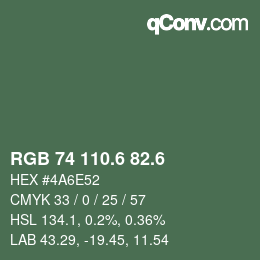 カラーコード: RGB 74 110.6 82.6 | qconv.com