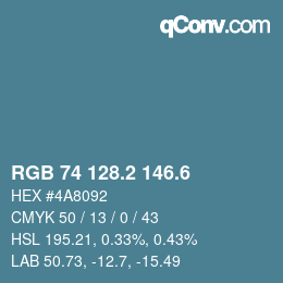 カラーコード: RGB 74 128.2 146.6 | qconv.com