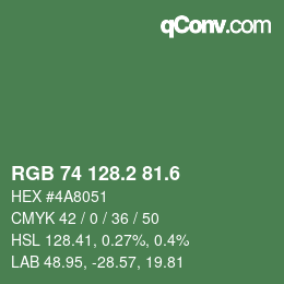 カラーコード: RGB 74 128.2 81.6 | qconv.com