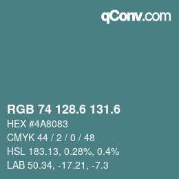 カラーコード: RGB 74 128.6 131.6 | qconv.com