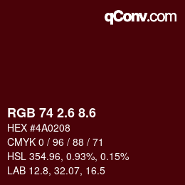 カラーコード: RGB 74 2.6 8.6 | qconv.com