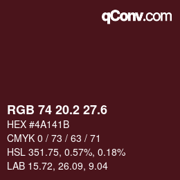 カラーコード: RGB 74 20.2 27.6 | qconv.com