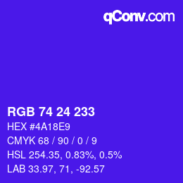 颜色代码: RGB 74 24 233 | qconv.com