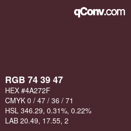 カラーコード: RGB 74 39 47 | qconv.com