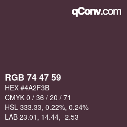 Color code: RGB 74 47 59 | qconv.com
