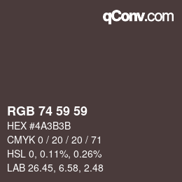 Farbcode: RGB 74 59 59 | qconv.com