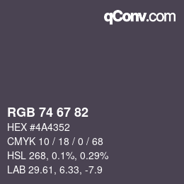 カラーコード: RGB 74 67 82 | qconv.com