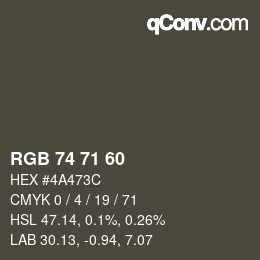 カラーコード: RGB 74 71 60 | qconv.com