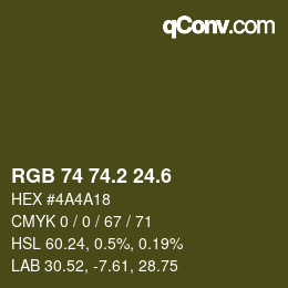 カラーコード: RGB 74 74.2 24.6 | qconv.com