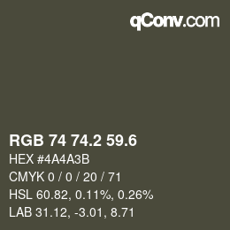 カラーコード: RGB 74 74.2 59.6 | qconv.com