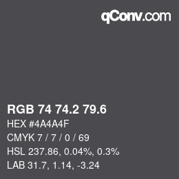 カラーコード: RGB 74 74.2 79.6 | qconv.com