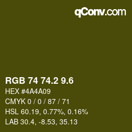 カラーコード: RGB 74 74.2 9.6 | qconv.com