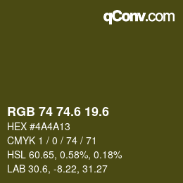 カラーコード: RGB 74 74.6 19.6 | qconv.com