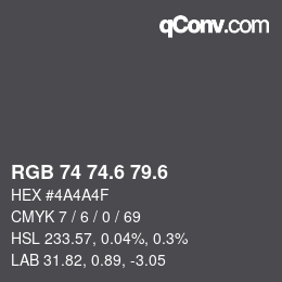カラーコード: RGB 74 74.6 79.6 | qconv.com