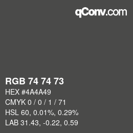 カラーコード: RGB 74 74 73 | qconv.com