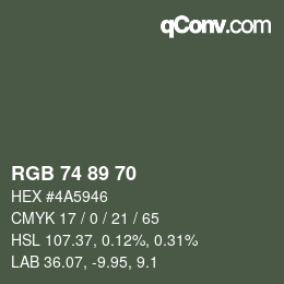 Color code: RGB 74 89 70 | qconv.com