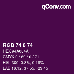 颜色代码: RGB 74 8 74 | qconv.com