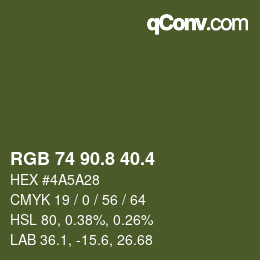 カラーコード: RGB 74 90.8 40.4 | qconv.com