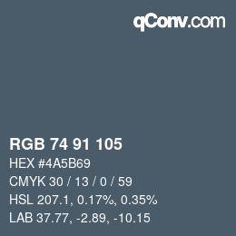 Farbcode: RGB 74 91 105 | qconv.com