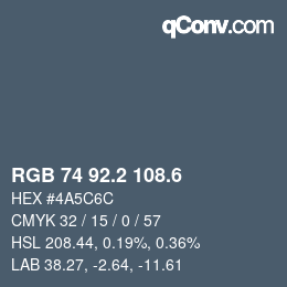 カラーコード: RGB 74 92.2 108.6 | qconv.com