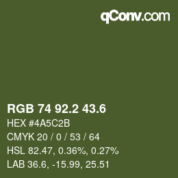 カラーコード: RGB 74 92.2 43.6 | qconv.com