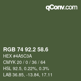 カラーコード: RGB 74 92.2 58.6 | qconv.com