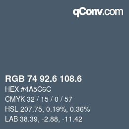 カラーコード: RGB 74 92.6 108.6 | qconv.com
