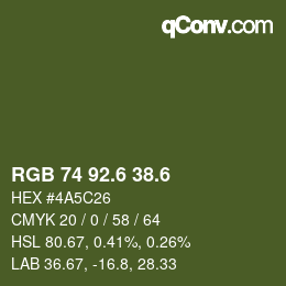 カラーコード: RGB 74 92.6 38.6 | qconv.com