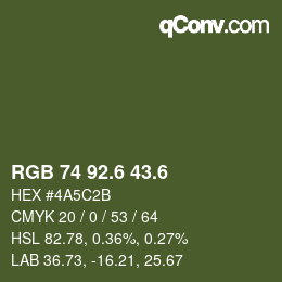 カラーコード: RGB 74 92.6 43.6 | qconv.com