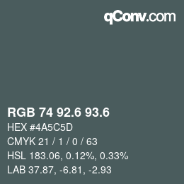 カラーコード: RGB 74 92.6 93.6 | qconv.com