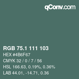 カラーコード: RGB 75.1 111 103 | qconv.com