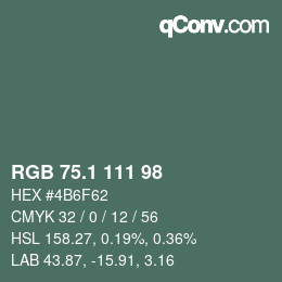 カラーコード: RGB 75.1 111 98 | qconv.com