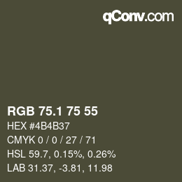 カラーコード: RGB 75.1 75 55 | qconv.com